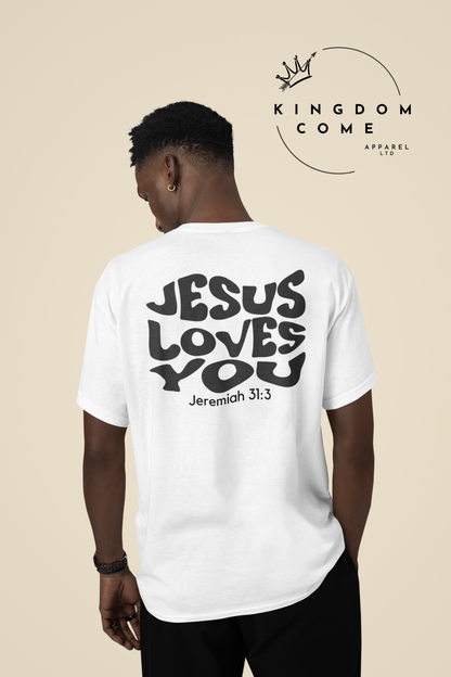 Jesus Loves You - T-Shirt