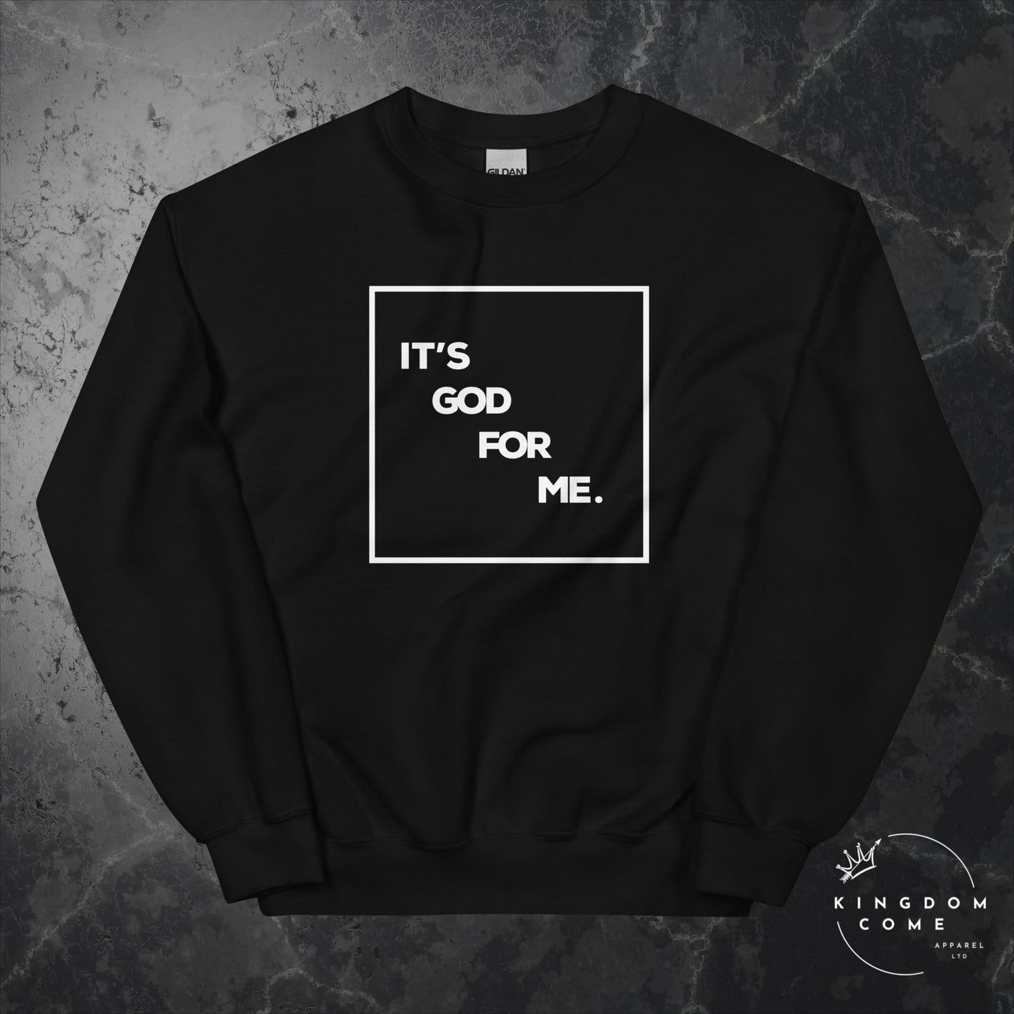 It's God For Me. - Black Sweatshirt