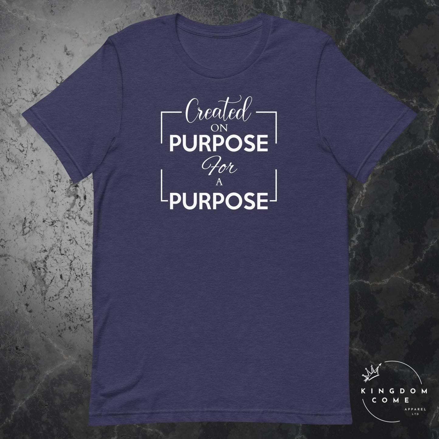 Created on Purpose for a Purpose - T-Shirt