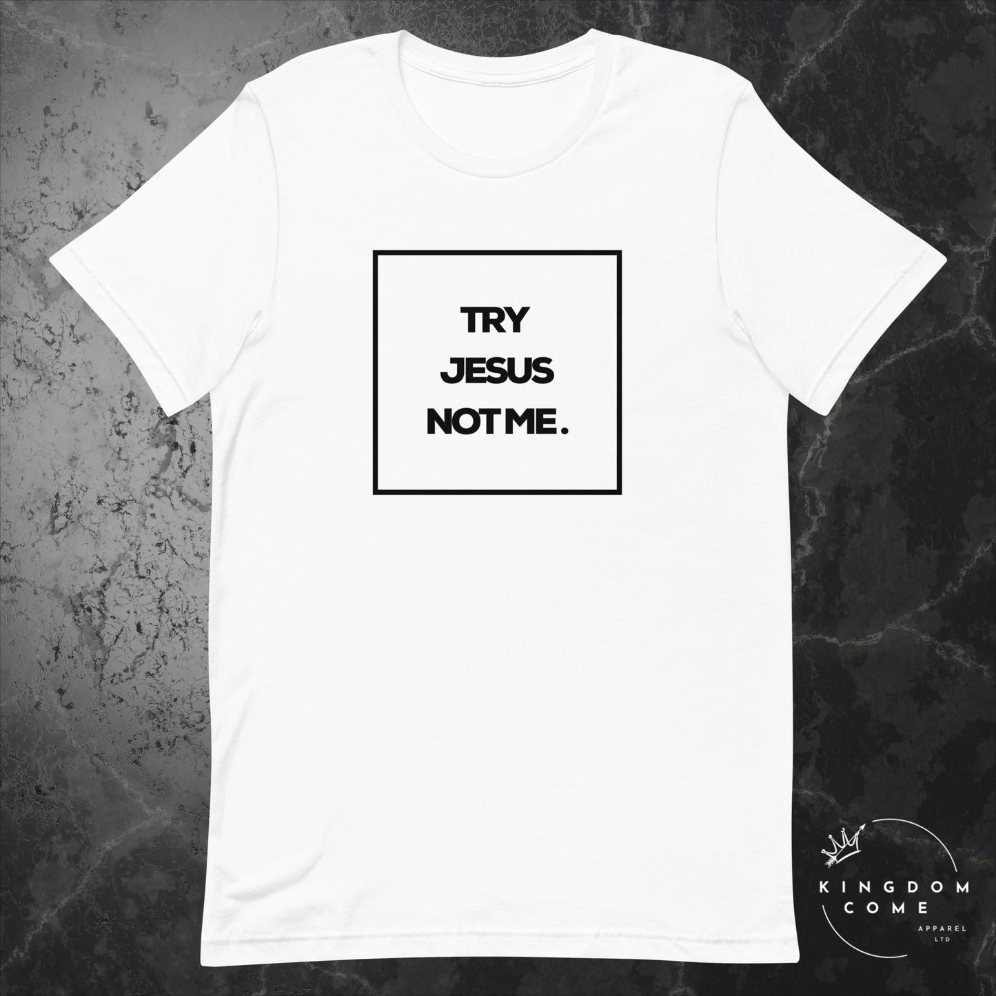 Try Jesus Not Me. - White T-Shirt